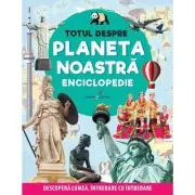 Totul despre planeta noastra. Enciclopedie