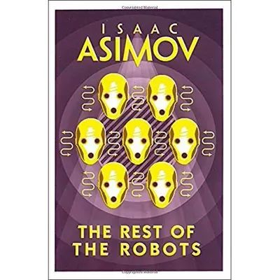 Asimov : The Rest of the Robots