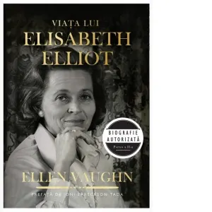 Viata lui Elisabeth Elliot