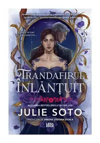 Trandafirul inlantuit. Primul volum al seriei Evermore