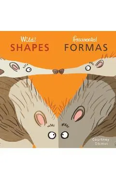 Wild! Shapes/Fasinates! Formas