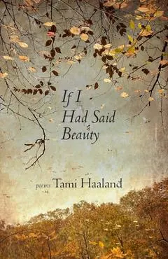 If I Had Said Beauty