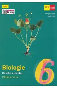 Biologie - Clasa 6 - Caietul elevului