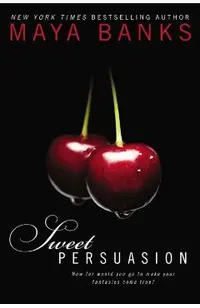 Sweet Persuasion