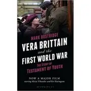 Vera Brittain and the First World War. The Story of Testament of Youth