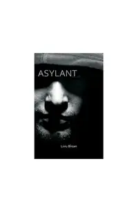 Asylant - Paperback brosat - Liviu Bîrsan