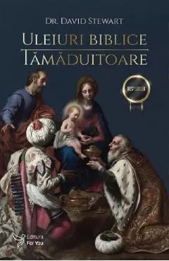 Uleiuri biblice tamaduitoare