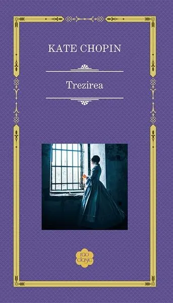 Trezirea - Hardcover - Kate Chopin