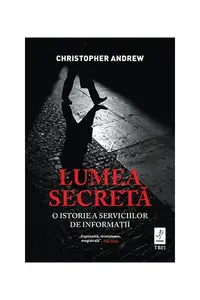 Lumea secretă - Hardcover - Christopher Andrew