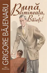Bună dimineața, Băieți! - Paperback brosat