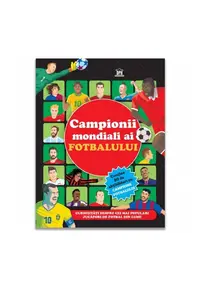Campionii mondiali ai fotbalului
