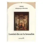 Lumina din cer la Ierusalim
