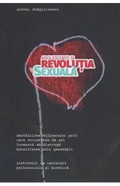 Adolescentii si revolutia sexuala