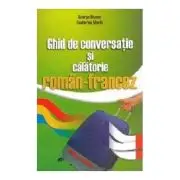 Ghid de conversatie si calatorie roman-francez