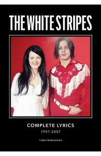 The White Stripes Complete Lyrics
