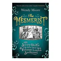 Mesmerist, Wendy Moore