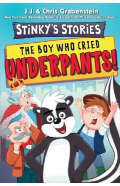 Stinky's Stories #1: The Boy Who Cried Underpants!
