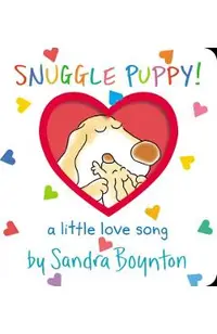 Snuggle Puppy!: A Little Love Song