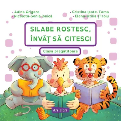 Silabe rostesc, învăț să citesc! Clasa pregătitoare - Paperback