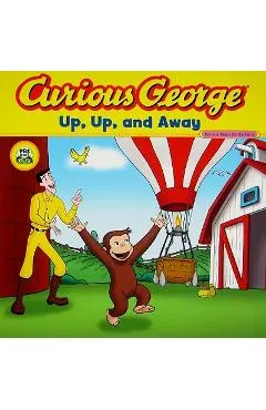 Curious George Up, Up, and Away (Cgtv 8x8)