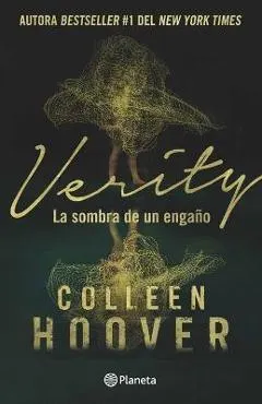 Verity: La Sombra de Un Engaño / Verity (Spanish Edition)