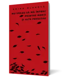 Nu vreau sa ma intorc printre morti si alte povestiri