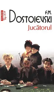 Jucătorul (Top 10+) - Paperback brosat - Feodor Mihailovici Dostoievski