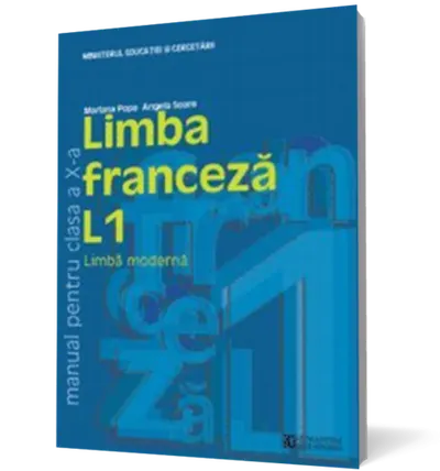 Limba franceză L1. Manual pentru clasa a X-a