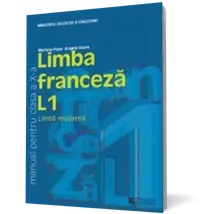 Limba franceză L1. Manual pentru clasa a X-a