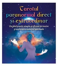 Tarotul paranormal direct şi extraordinar - Hardcover