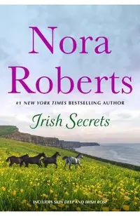 Irish Secrets: 2-In-1: Skin Deep and Irish Rose