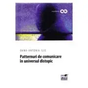 Patternuri de comunicare in universul distopic