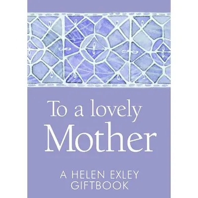 To A Lovely Mother