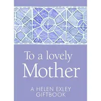 To A Lovely Mother
