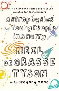 Astrophysics for Young People in a Hurry