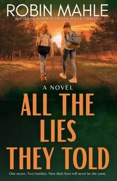 All the Lies They Told