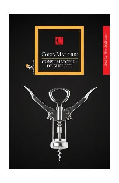 Consumatorul de suflete - Hardcover - Codin Maticiuc