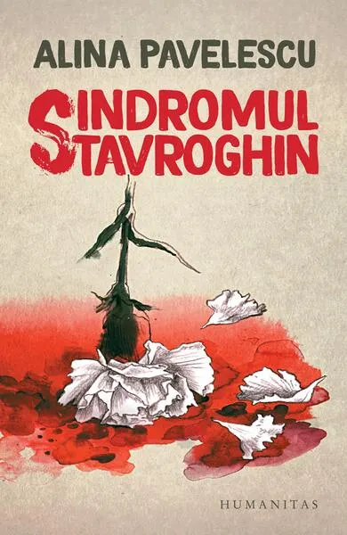 Sindromul Stavroghin - Paperback brosat - Alina Pavelescu