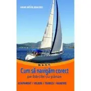 Cum sa navigam corect pe barcile cu panze