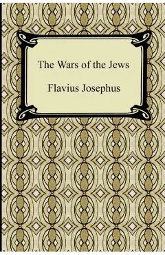 The Wars of the Jews