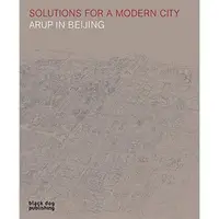 Solutions for a Modern City: Arup in Beijing