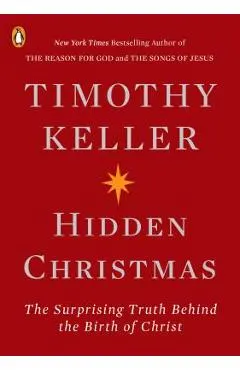 Hidden Christmas: The Surprising Truth Behind the Birth of Christ