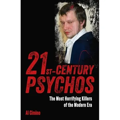 21st Century Psychos