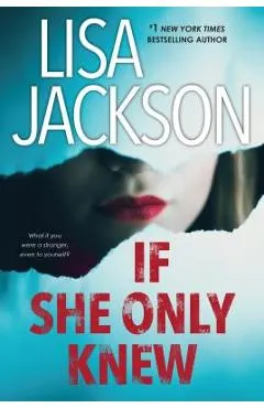 If She Only Knew: A Riveting Novel of Suspense