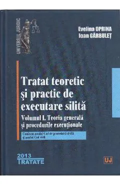 Tratat teoretic si practic de executare silita ed 2