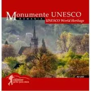 Monumente UNESCO. Calator prin tara mea