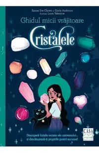 Ghidul micii vrajitoare. Cristalele