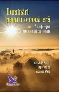 Iluminari pentru o noua era