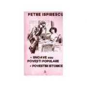 Snoave sau Povesti populare. Povestiri istorice