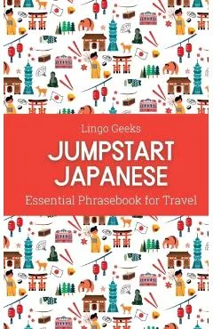 Jumpstart Japanese Essential Phrasebook for Travel
